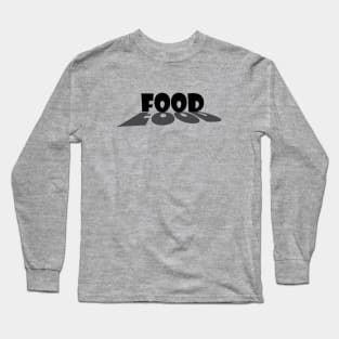 Word Food In Black With Shadow Long Sleeve T-Shirt